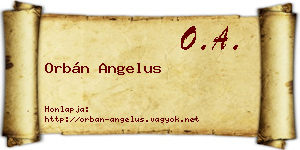 Orbán Angelus névjegykártya
